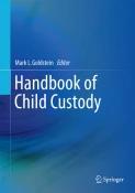 A Methodology Primer for Conducting Bonding Studies in Child Custody Evaluations:  Integration with Neuroscience